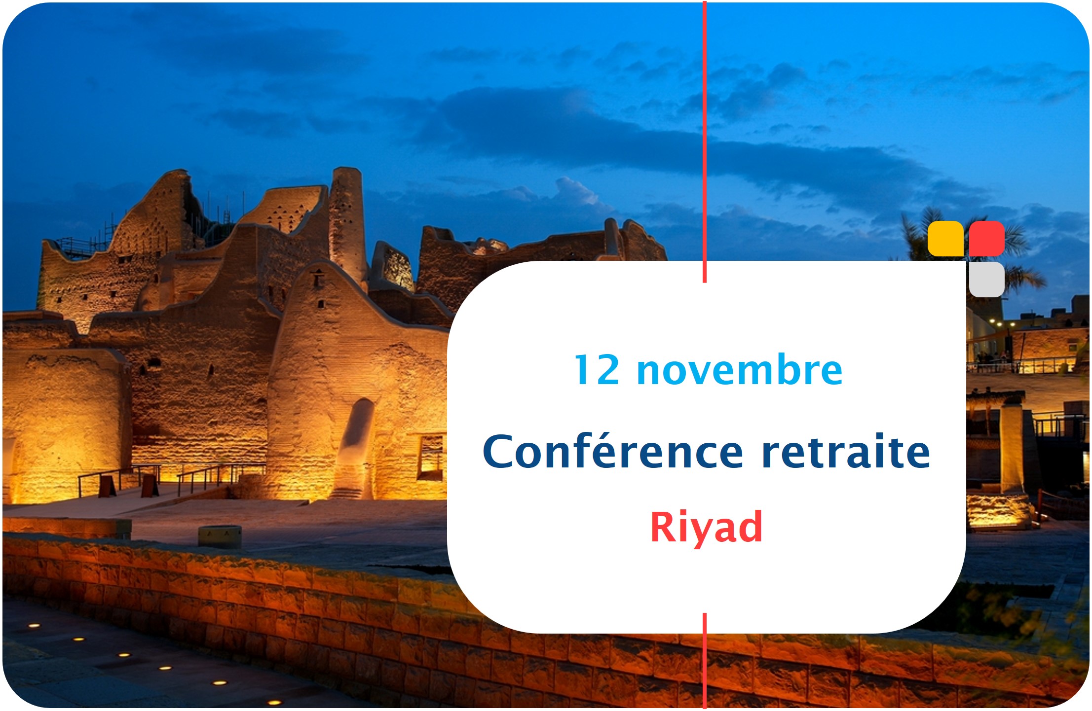 Retraite française : conférence à Riyad le 12 novembre 2023